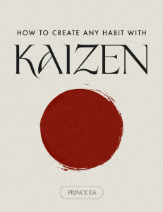 How to Create Any Habit with Kaizen by Prince Ea