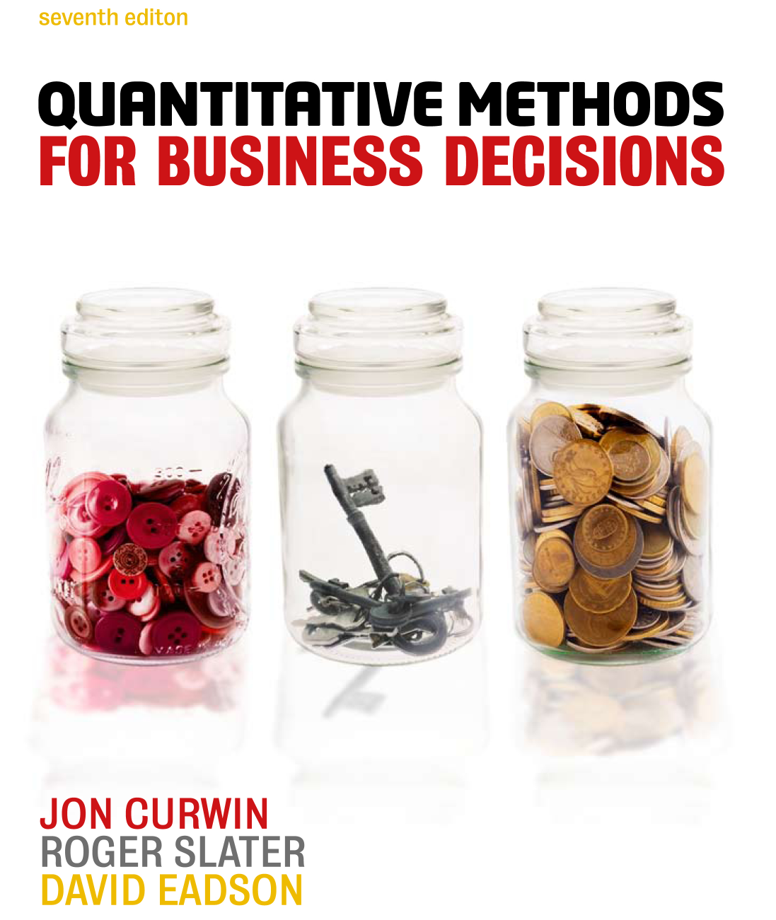 Quantitative Methods for Business Decisions 7th Ed Textbook