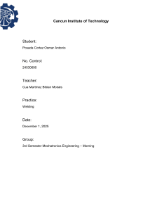 Welding Practice Report - Cancun Institute of Technology