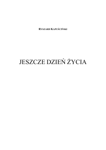 Jeszcze dzień życia Ryszard Kapuściński Angola