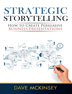 Strategic Storytelling: Persuasive Business Presentations Guide