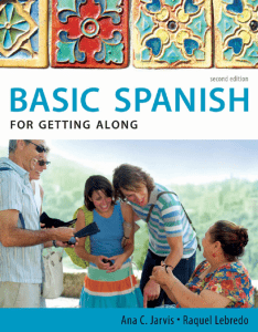 Basic Spanish for Getting Along - Segunda Edici&oacute;n