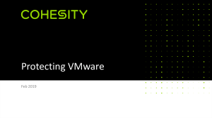 Protecting VMware with Cohesity: Technical Guide