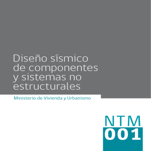 Dise&ntilde;o s&iacute;smico de componentes y sistemas no estructurales NTM 001