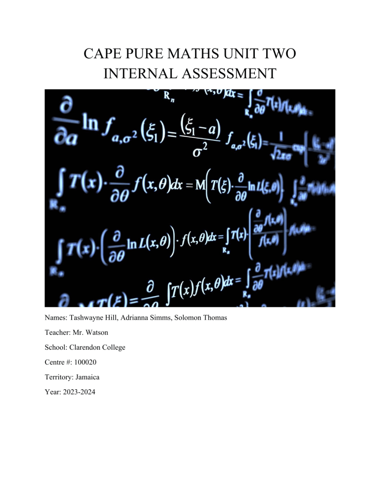 Cape Pure Math Ia Sample CAPE Pure Maths Unit 2 Internal Assessment: Orange Juice Blend Project