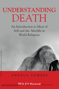 Understanding Death: Ideas of Self & Afterlife in World Religions