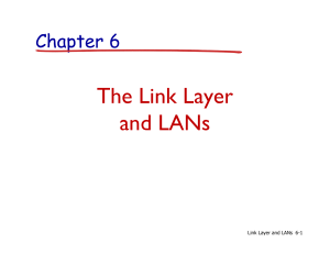 Chapter 6: The Link Layer and LANs