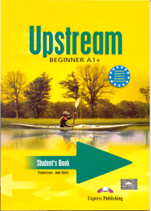 Upstream Beginner A1+ Student's Book