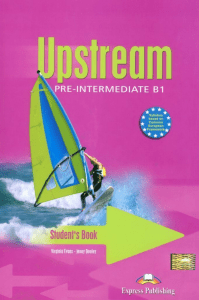 Upstream Pre-Intermediate B1 Student's Book