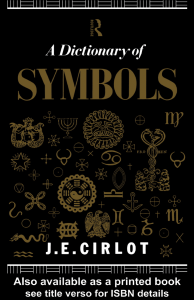 A Dictionary of Symbols by J.E. Cirlot