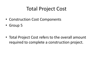 Total Project Cost: Construction Cost Components