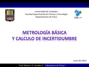 Metrolog&iacute;a B&aacute;sica y C&aacute;lculo de Incertidumbre