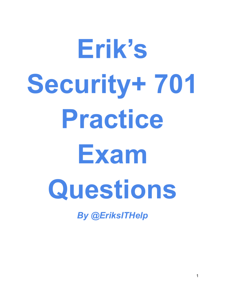 Erik’s Security+ 701 Practice Exam Questions