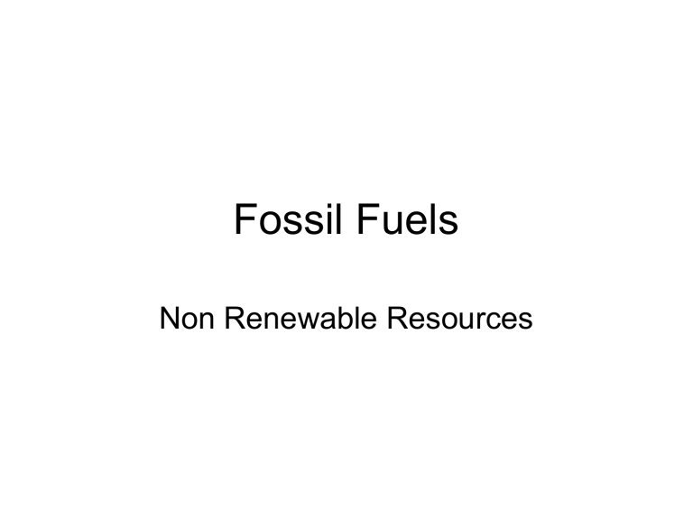 Fossil Fuels: Non Renewable Resources Overview