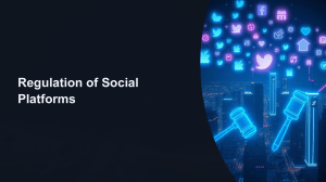 Regulation of Social Platforms: Challenges & Solutions