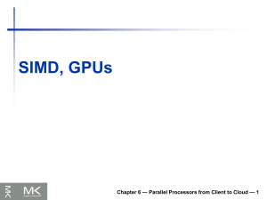 SIMD and GPUs: Parallel Processors Chapter
