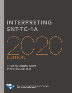 Interpreting SNT-TC-1A 2020: ASNT NDT Interpretations