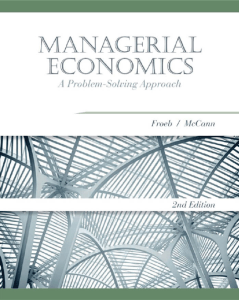 Managerial Economics: A Problem-Solving Approach Textbook