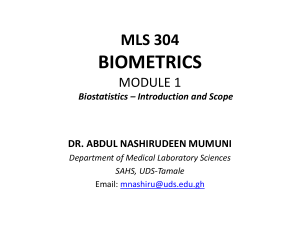 MLS 304 Biometrics Module 1: Biostatistics Introduction