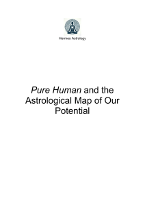Pure Human & Astrological Map of Our Potential