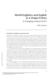 World Englishes and English as a Lingua Franca: Changing Context for ELT