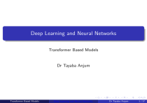 Transformer Based Models in Deep Learning