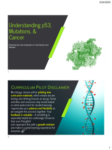 Understanding p53, Mutations, & Cancer: Genetics and Cancer