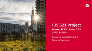 IDS 521 Project: Microsoft SQL Server SSIS, SSAS, & SSRS