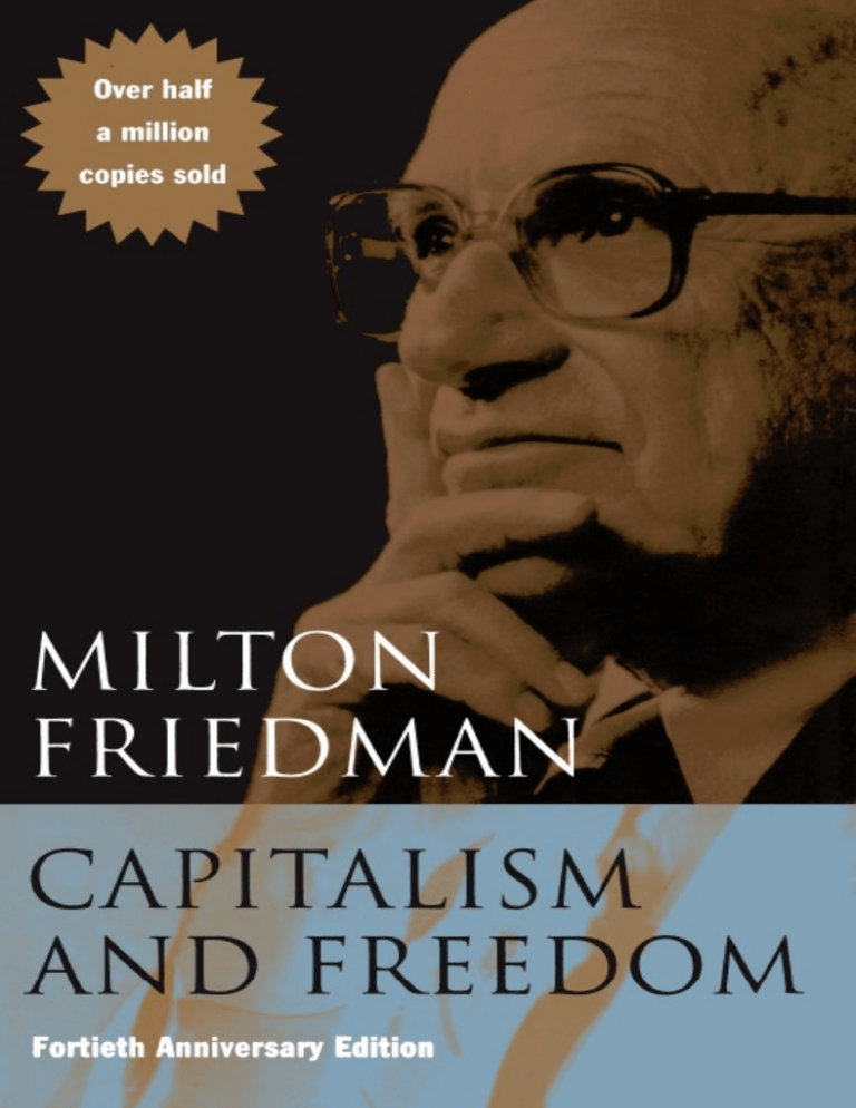 Capitalism and Freedom by Milton Friedman - 40th Anniversary Edition