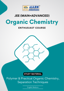 JEE Organic Chemistry Study Material: Polymer & Separation Techniques