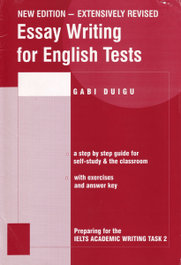 Essay Writing for English Tests: IELTS Academic Task 2 Guide