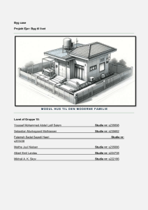 Modulhus til den moderne familie: Byg case rapport