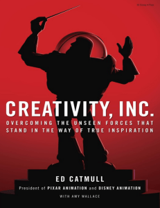 Creativity, Inc. Book: Pixar's Creative Culture Management