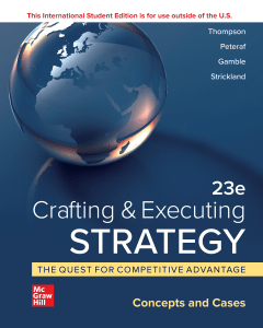 Crafting & Executing Strategy: Competitive Advantage Textbook 23rd Ed