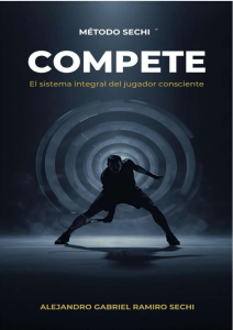 M&eacute;todo Sechi Compete: Sistema integral para jugadores de tenis conscientes