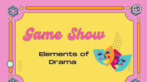 Game Show: Elements of Drama Quiz