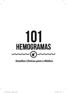 101 Hemogramas: Desafios Cl&iacute;nicos para o M&eacute;dico
