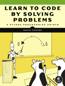 Learn to Code by Solving Problems: Python Programming Primer