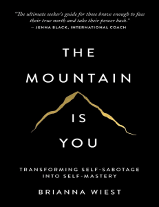 The Mountain Is You: Transforming Self-Sabotage into Self-Mastery