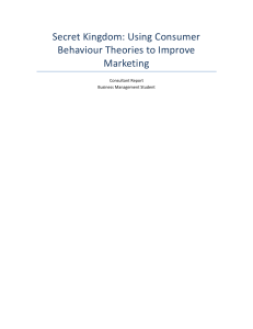 Secret Kingdom: Consumer Behaviour Theories for Marketing Improvement