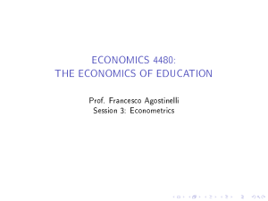 Economics 4480: Econometrics in Education
