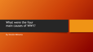 Four Main Causes of WW1: Militarism, Imperialism, Nationalism, Alliances