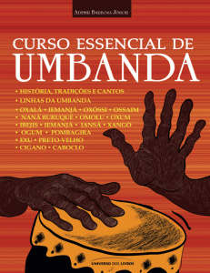 Curso Essencial de Umbanda: Hist&oacute;ria, Tradi&ccedil;&otilde;es e Pr&aacute;ticas