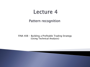 Lecture 4: Pattern Recognition in Technical Analysis