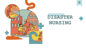 Disaster Nursing: Definition, Phases, and Types of Disasters