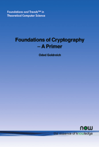 Foundations of Cryptography: A Primer by Oded Goldreich