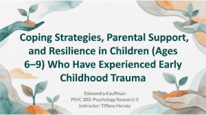 Coping Strategies & Parental Support in Traumatized Children (Ages 6-9)