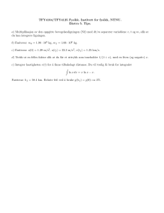 Fysikk Tips: Ekstra 5 for TFY4104/TFY4125