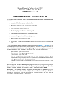 Advanced Separation Technologies Group Assignment: Design a Separation Process