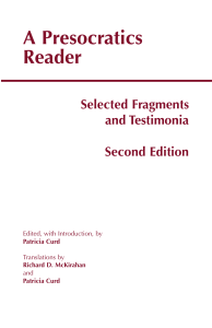 [Hackett Classics] Patricia Curd (editor) - A Presocratics Reader  Selected Fragments and Testimonia (Hackett Classics) (2011, Hackett Publishing Company, Inc.) - libgen.li